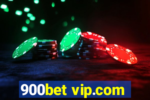 900bet vip.com